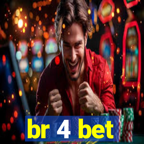 br 4 bet